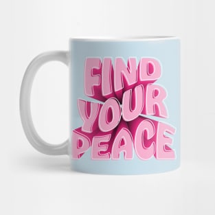 Find Your Peace Mug